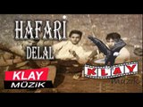 Hafari - Delalé Kizıka Bölüm 3 (Official Audio) KLAY MUZİK