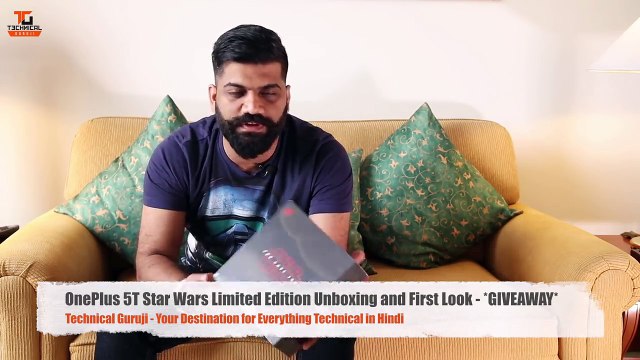 OnePlus 5T Star Wars Limited Edition Unboxing and First Look GIVEAWAY Technical Guruji