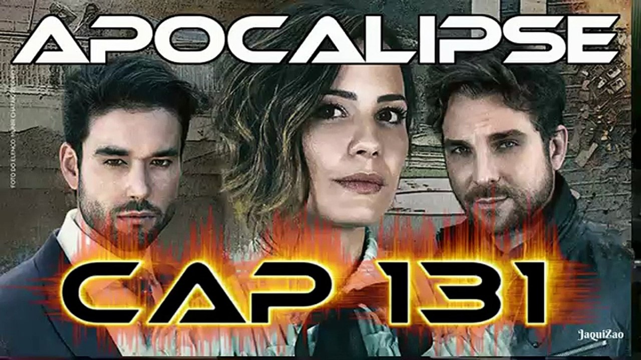 Apocalipse Capitulo 131 Completo