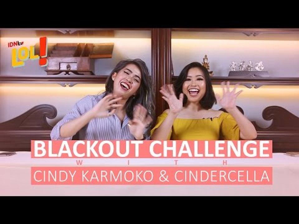 Blackout Challenge with Cindy Karmoko & Cindercella | IDN TV LOL!