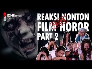 Reaksi Menonton Film Horor (PRANK) pt 2 │IDNtimes.com
