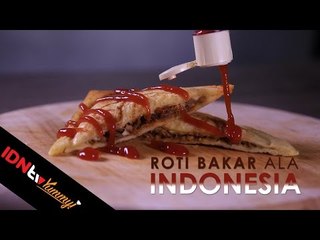 Roti Bakar ala Indonesia | IDNtv Yummy!
