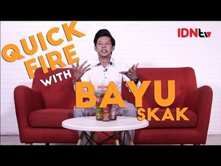 Quick Fire (Bayu Skak) - Lebih Milih Dibayarin Pacar daripada Bayarin? haha │IDNtv