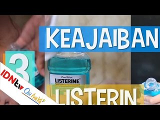 3 Keajaiban Listerin | IDNtv Oh!IyaYa