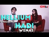 Helium Challenge (Hadi Wenas) - Pertama Kali Nyobain Helium langsung ketagihan│IDNtv