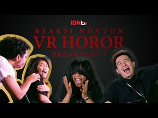 REAKSI NONTON VR HOROR Prank Part 1 | IDNtv LOL
