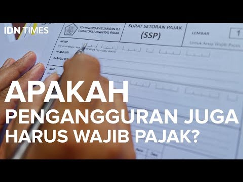 Apakah Pengangguran Harus Bayar Pajak?
