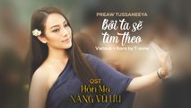 [Vietsub   Kara] Boi Ta Se Tim Theo - Preaw Tussaneeya (OST Hon Ma Nang Vu Uu)