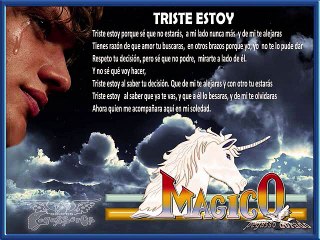 MAGICO - TRISTE ESTOY