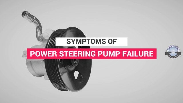 Symptoms of Power Steering Pump Failure