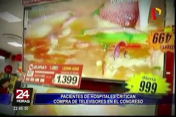 Pacientes de hospitales critican compra de televisores en el Congreso