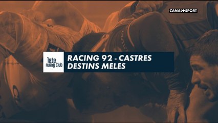 Late Rugby Club -  Racing 92 / Castres : Destins mélés