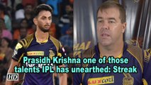 IPL 2018 | Play Offs | Prasidh Krishna one of those talents IPL has unearthed: Streak