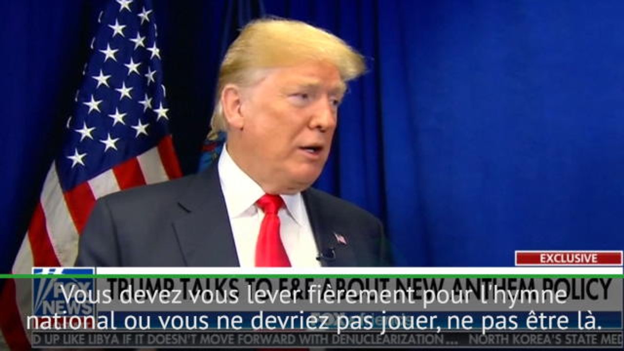 NFL - Trump : "Ceux qui ne se lèvent pas pour l'hymne national ne devraient pas être dans ce pays"