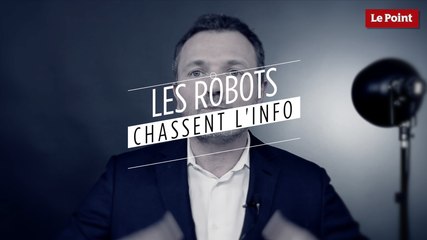 Les robots chassent l'info