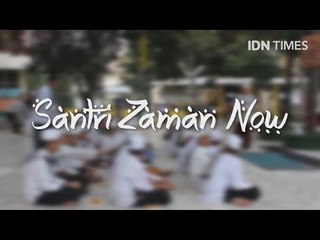 Opini Para Santri Zaman Now Tentang Radikalisme