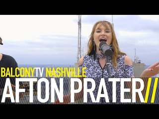 AFTON PRATER - BLESS YOUR HEART (BalconyTV)