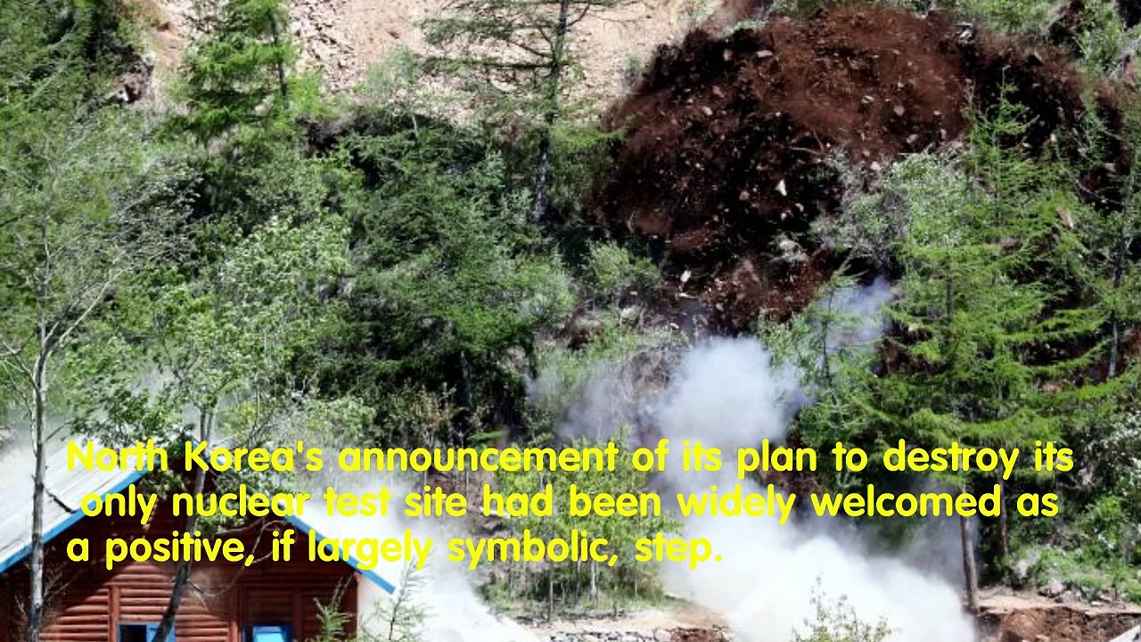 North Korea destroys tunnels at nuclear test site