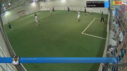 But de Anthony (2-6) - BACK THE FUTURE TEAM Vs LES ORTHO - 24/05/18 19:00 - LIGUE 2