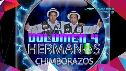 CGIQUITA MENTIROSA Hermanos Chimborazo VOL 4
