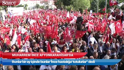 İnce Afyonkarahisar’dan seslendi