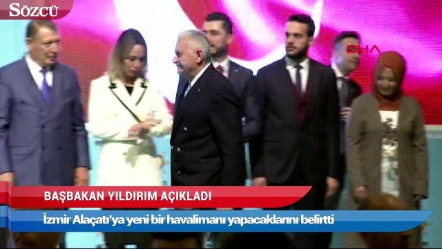 Başbakan Yıldırım açıkladı! İşte İzmir’deki yeni havalimanının adı