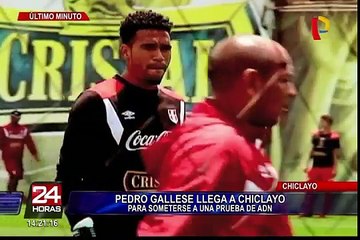 Pedro Gallese llega a Chiclayo para someterse a prueba de ADN