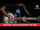 Violão Blues - Ramblin On My Mind (Robert Johnson) - Cordas e Música