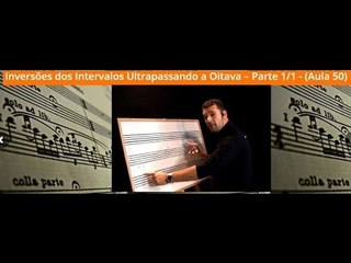 Teoria (AULA GRATUITA) Inversões dos Intervalos ultrapassando a Oitava (Parte 1/2) - Cordas e Música