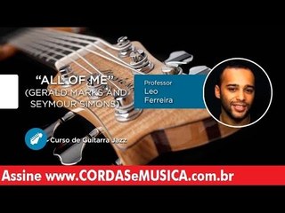 All of Me  (Aula de Guitarra Jazz) - Cordas e Música