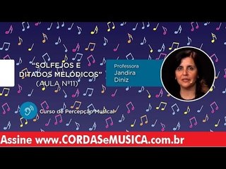 Percepção Musical - Solfejos e Ditados Melódicos (Aula 11) - Cordas e Música