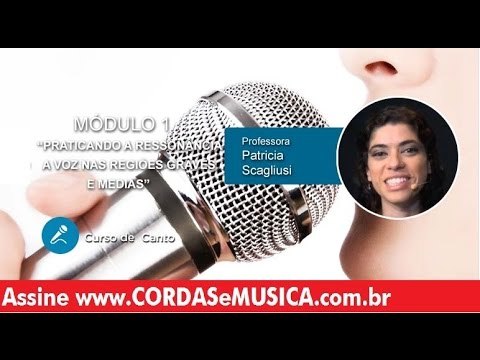 Canto - Praticando a Ressonância da Voz nas Regiões Graves e Médias - Cordas e Música