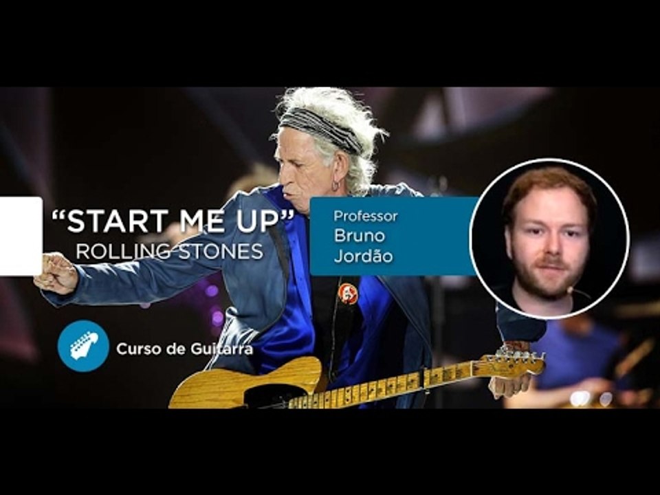 Start Me Up - The Rolling Stones  (AULA GRATUITA DE GUITARRA) - Cordas e Música