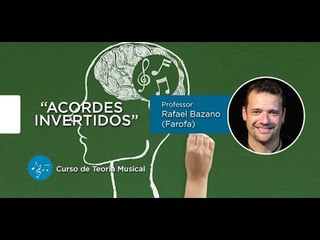 Teoria Musical - Inversão de acordes (AULA GRATUITA) - Cordas e Música