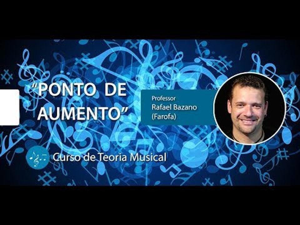 Teoria Musical - Ponto de Aumento - Cordas e Música