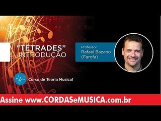 Teoria Musical - Tétrades (Introdução) - Cordas e Música
