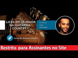 Guitarra Country – Licks em Lá Maior - Cordas e Música