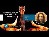 Conhecendo o Ritmo de Rumba (AULA DE VIOLÃO FLAMENCO) - Cordas e Música