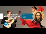 Violão Flamenco - Ganhando Velocidade com o Picado - Cordas e Música