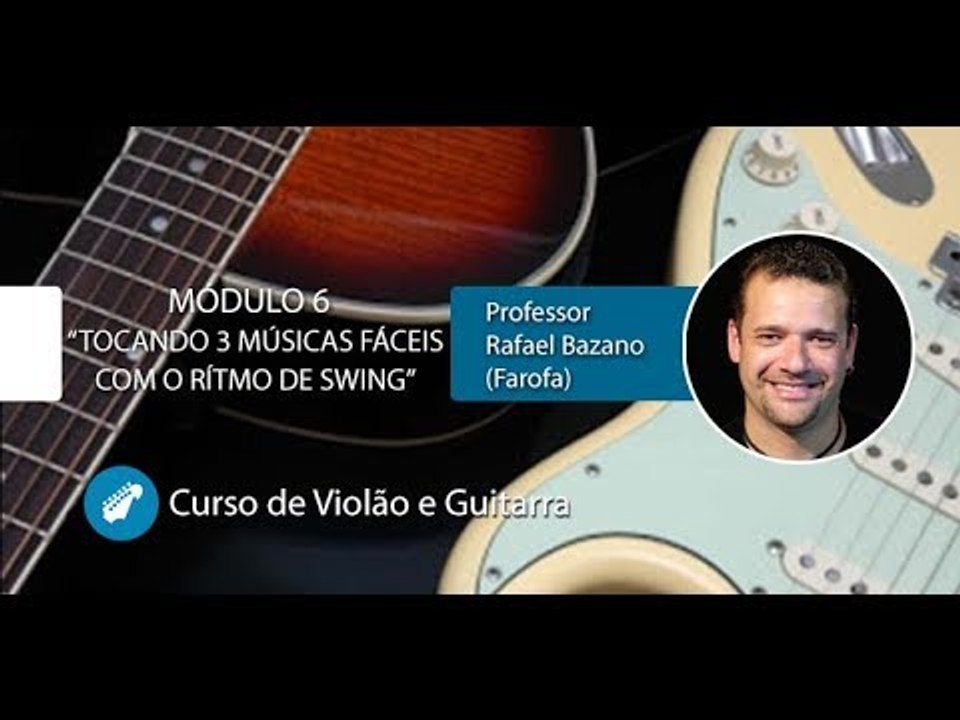 Tocando 3 Músicas Fáceis com o Rítmo de Swing no Violão e Guitarra - Cordas e Música