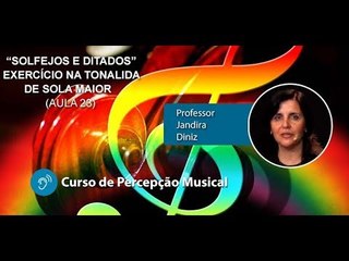 Percepção Musical - Solfejos e Ditados Melódicos (Aula 23)