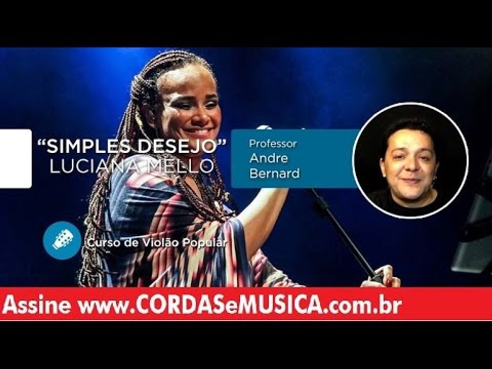 Simples Desejo - Luciana Mello (VIOLÃO POPULAR) - Cordas e Música