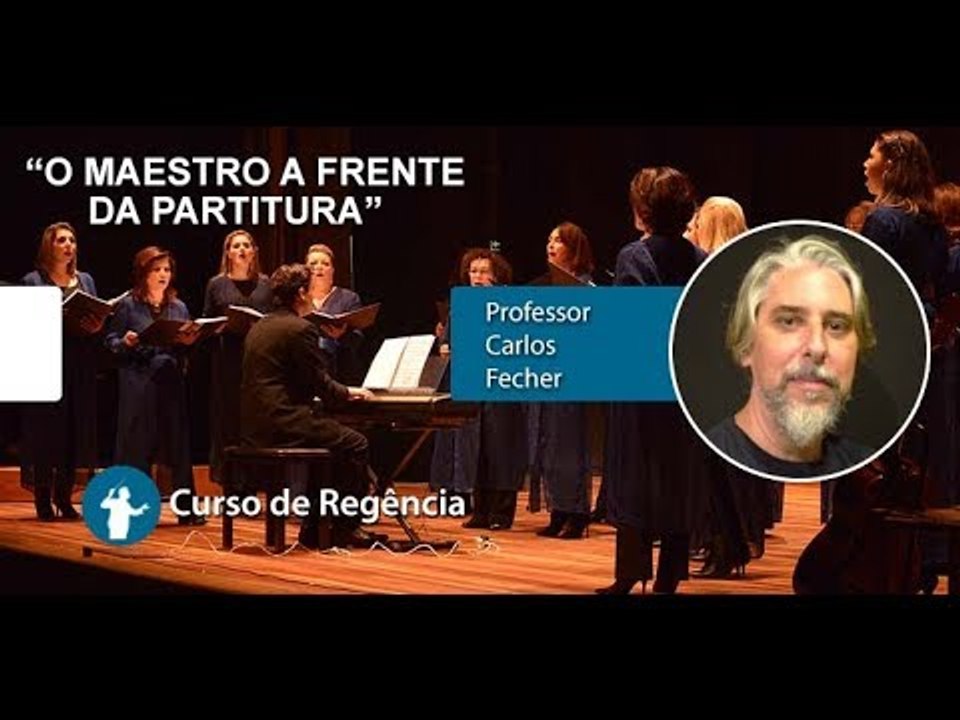 O Maestro a Frente da Partitura - Curso de Regência