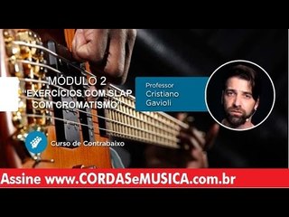 Contrabaixo - Exercícios com Slap com Cromatismo - Cordas e Música