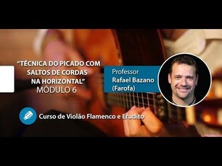 Técnica do Picado com Saltos de Cordas na Horizontal - Violão Flamenco e Erudito