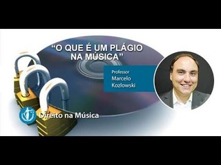 O que é um Plágio na Música - Direito na Música - AULA GRATUITA