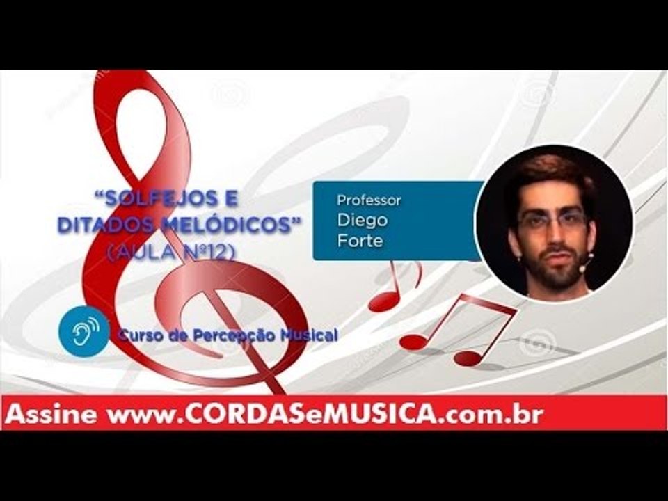 Percepção Musical - Solfejos e Ditados Melódicos (Aula 12) - Cordas e Música