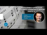 Harmonia Funcional - AULA GRATUITA - Resolvendo Exercícios do Campo Harmônico Maior - Parte 3