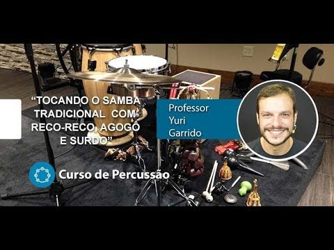 Samba Tradicional - Tocando Reco Reco, Agogô e Surdo - Cordas e Música