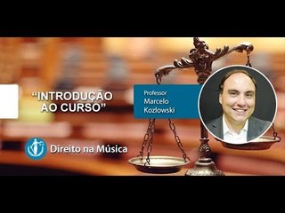 Direito na Música - Introdução ao Curso - AULA GRATUITA